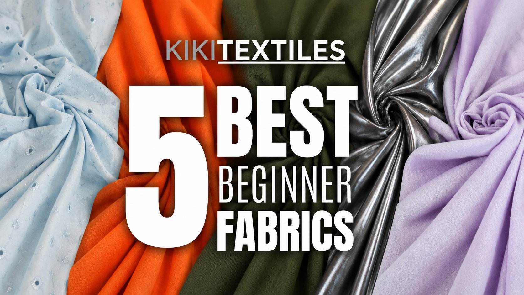 The Best Fabrics for Beginner Sewists
