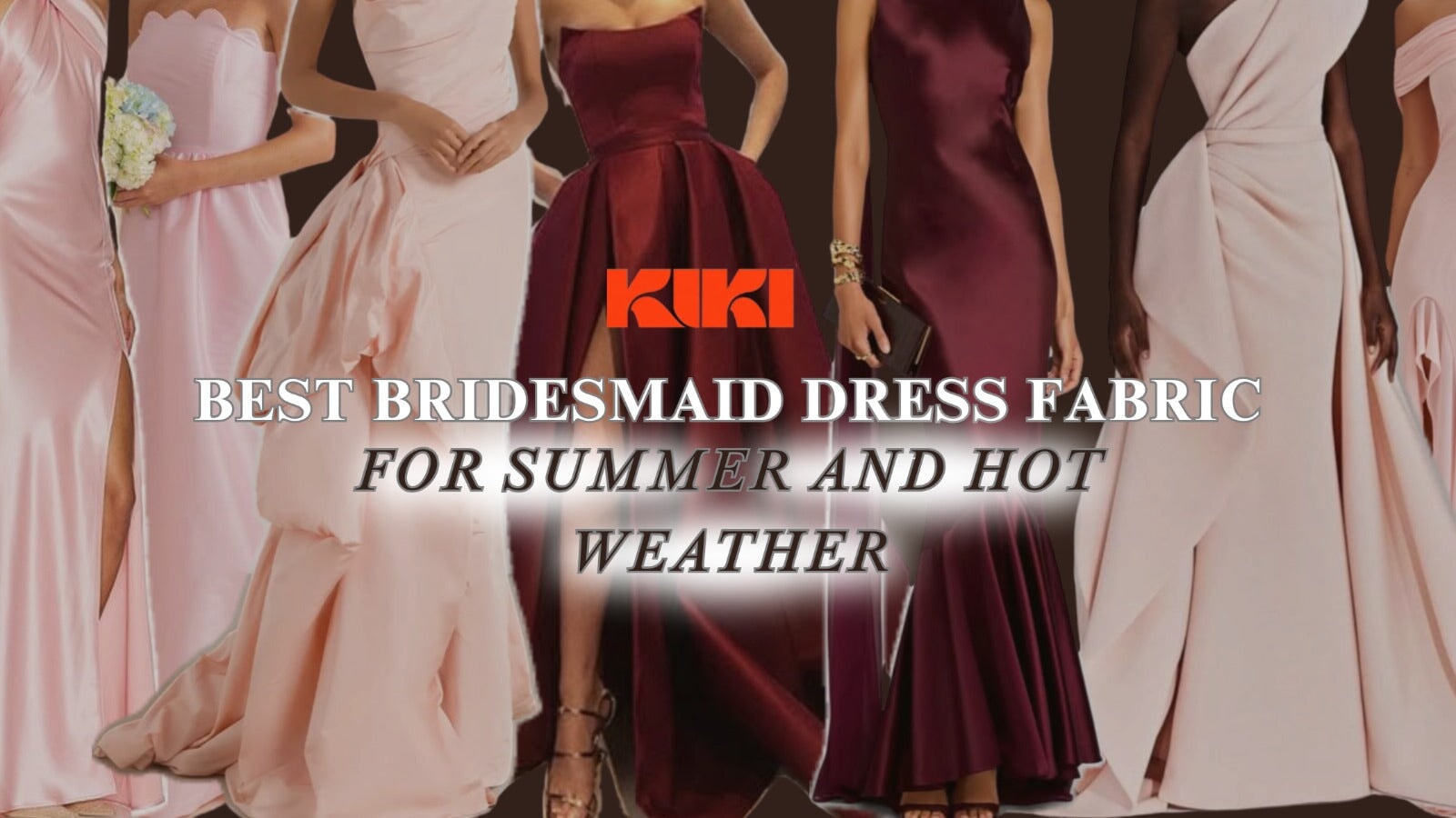 A Guide To Best Bridesmaid Dress Fabrics for Summer & Hot Weather